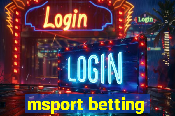 msport betting