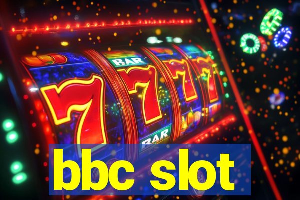 bbc slot