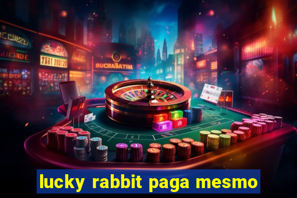 lucky rabbit paga mesmo