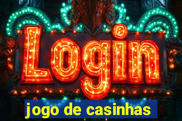 jogo de casinhas