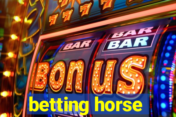 betting horse