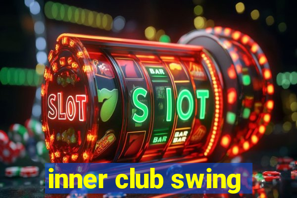 inner club swing