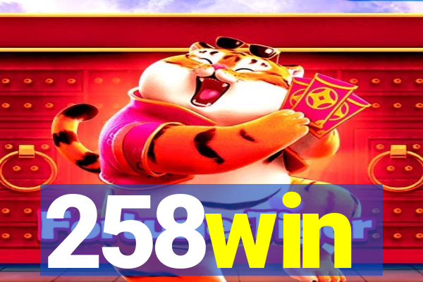 258win