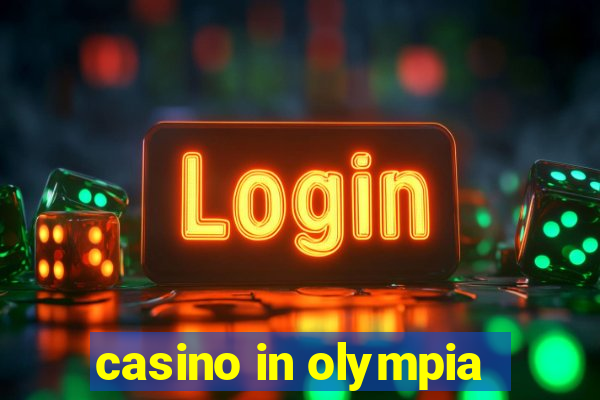 casino in olympia