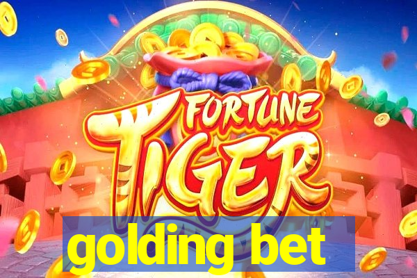 golding bet