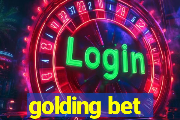 golding bet