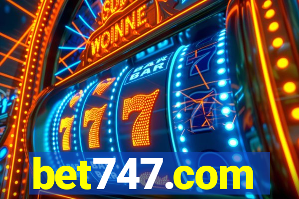 bet747.com