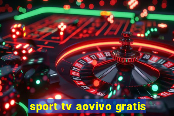 sport tv aovivo gratis