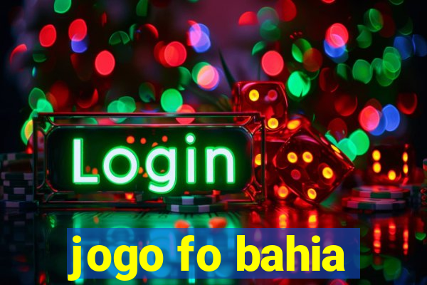 jogo fo bahia