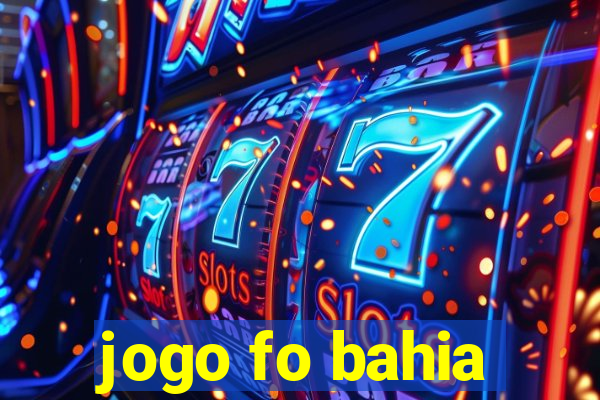 jogo fo bahia