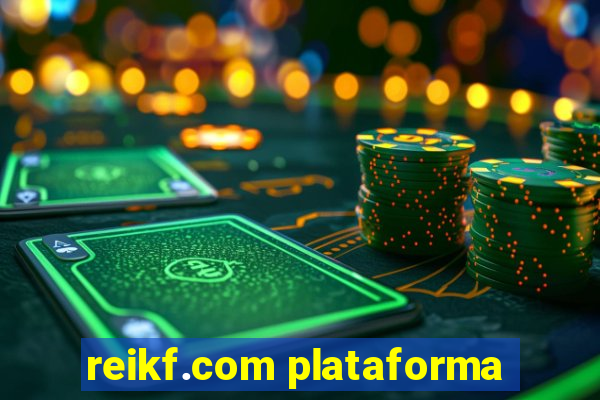 reikf.com plataforma