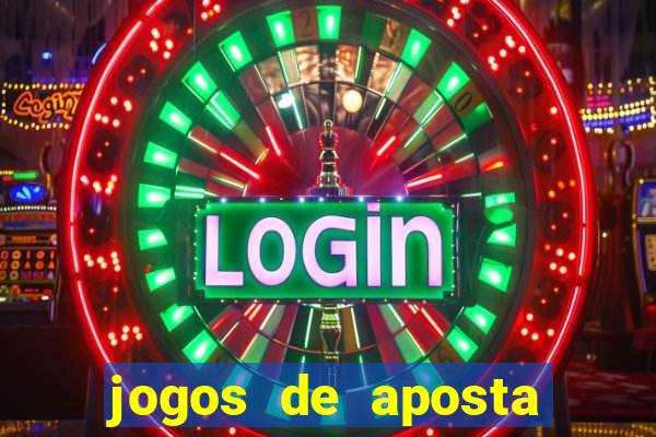 jogos de aposta online que ganha dinheiro