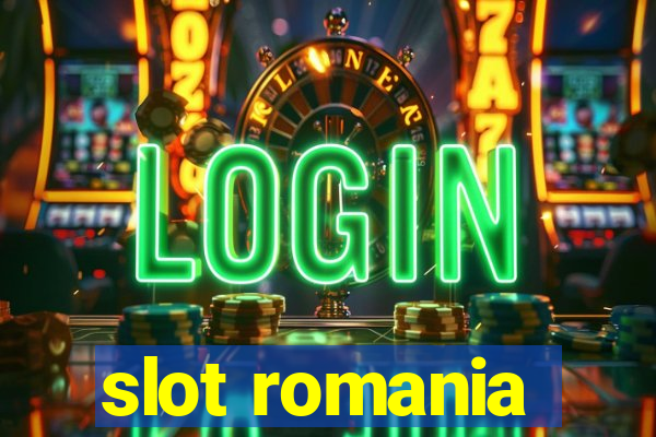 slot romania