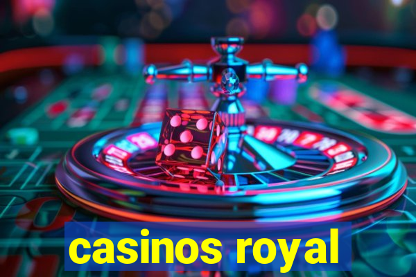 casinos royal