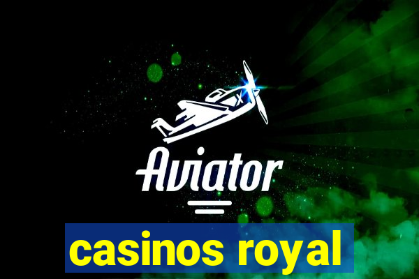 casinos royal