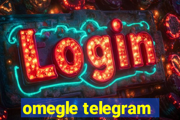 omegle telegram