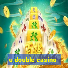 u double casino