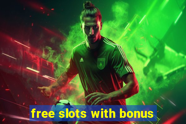 free slots with bonus