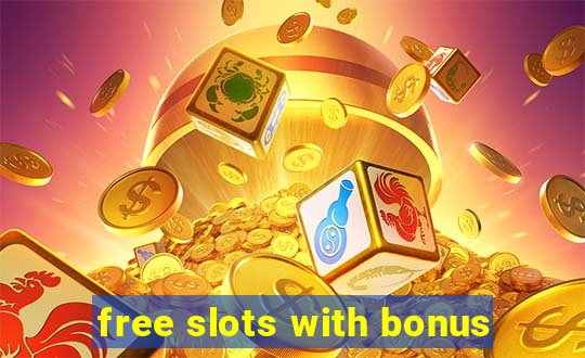 free slots with bonus