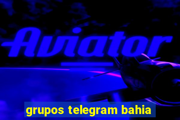 grupos telegram bahia