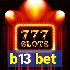 b13 bet