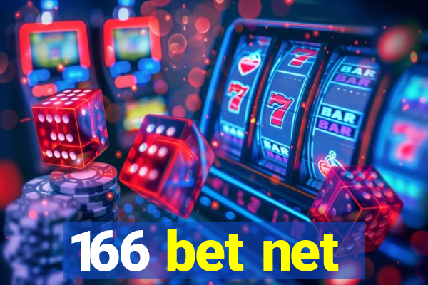 166 bet net