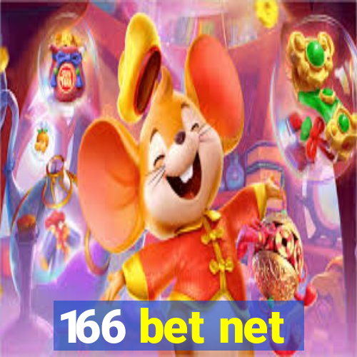 166 bet net