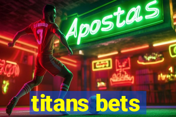 titans bets