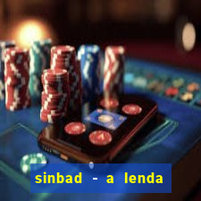 sinbad - a lenda dos sete mares dublado filme completo dublado download