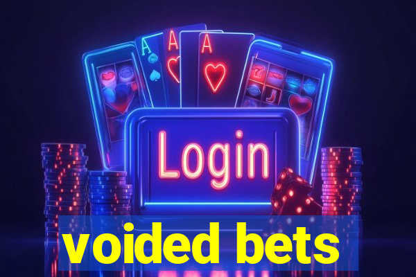 voided bets