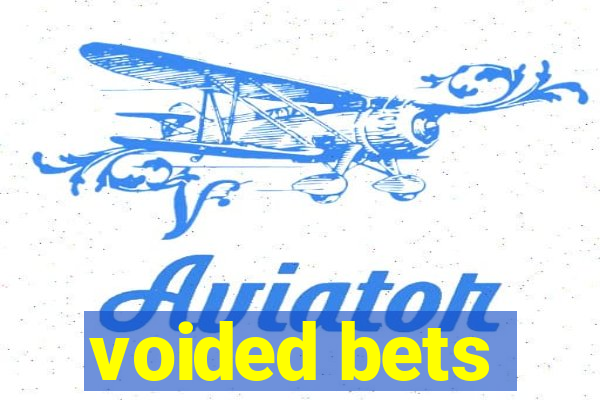 voided bets