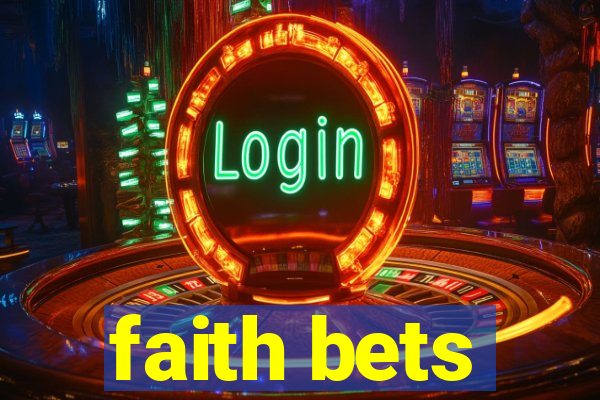 faith bets