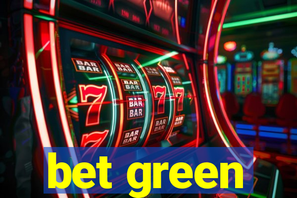 bet green