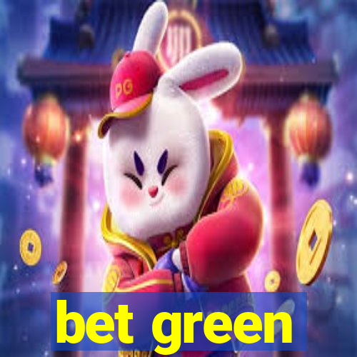 bet green