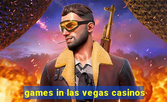 games in las vegas casinos