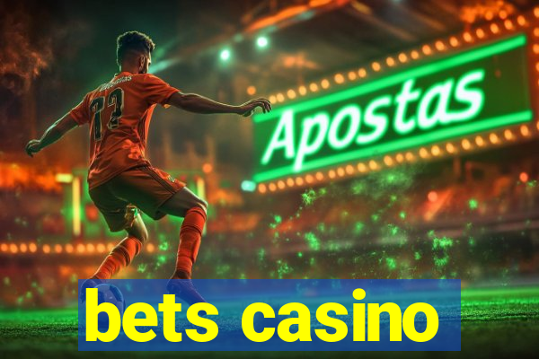 bets casino