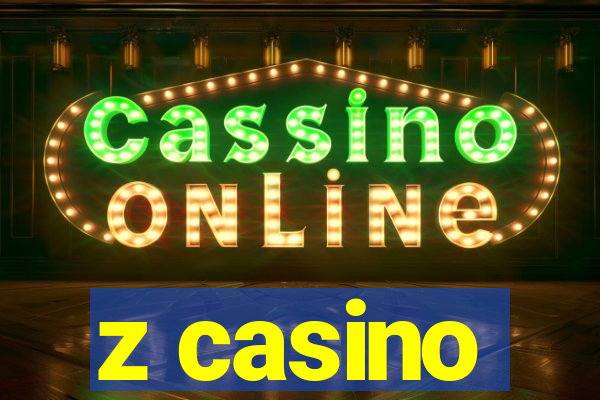 z casino