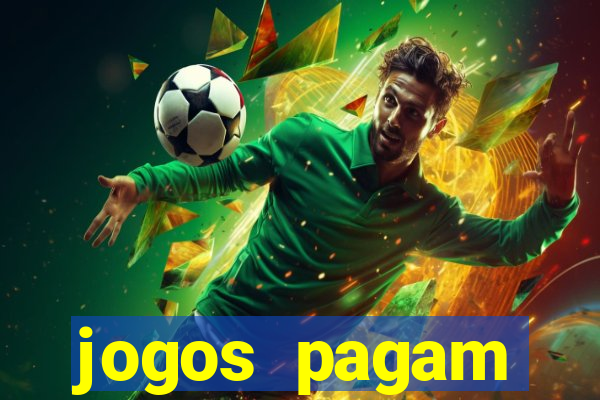 jogos pagam dinheiro de verdade