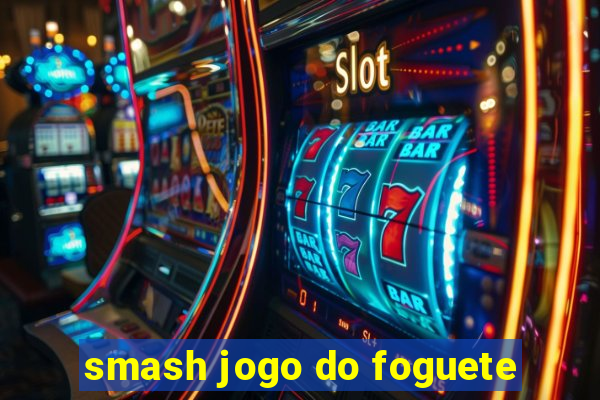 smash jogo do foguete