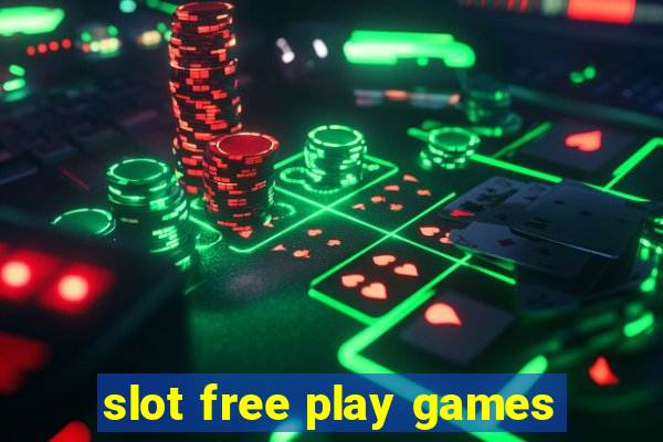 slot free play games