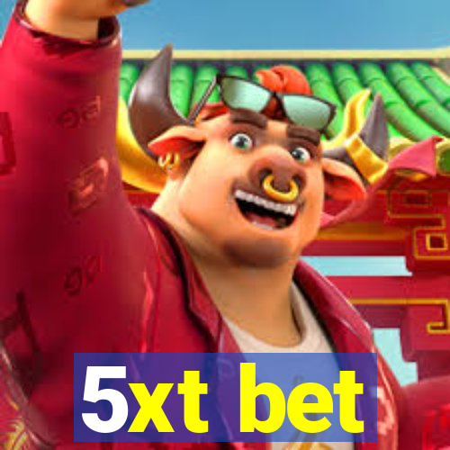 5xt bet