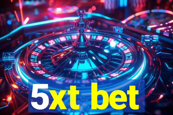 5xt bet