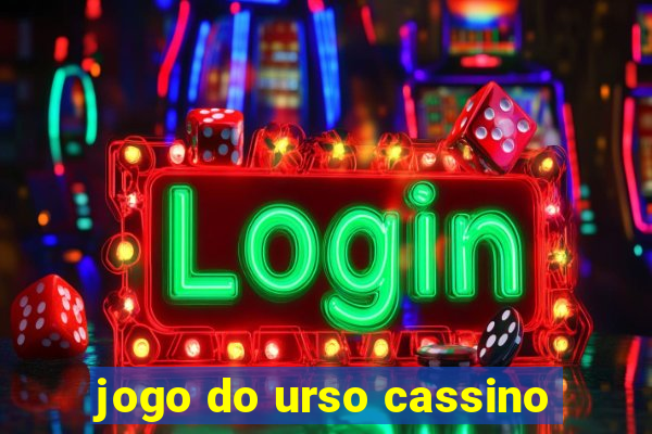 jogo do urso cassino