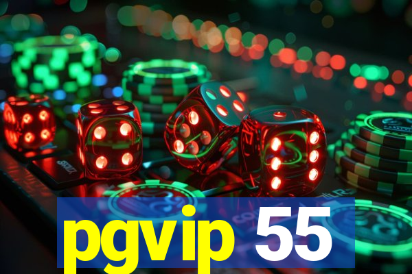 pgvip 55