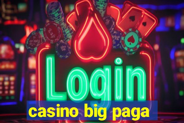 casino big paga