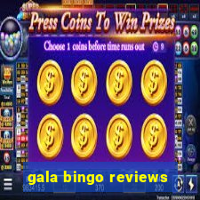 gala bingo reviews