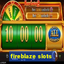 fireblaze slots