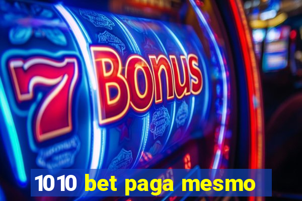 1010 bet paga mesmo