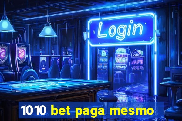 1010 bet paga mesmo