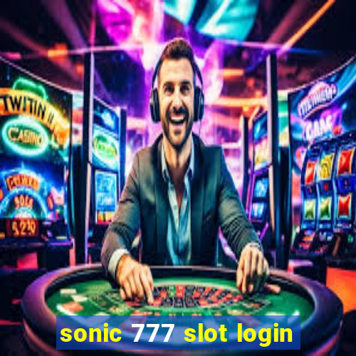 sonic 777 slot login